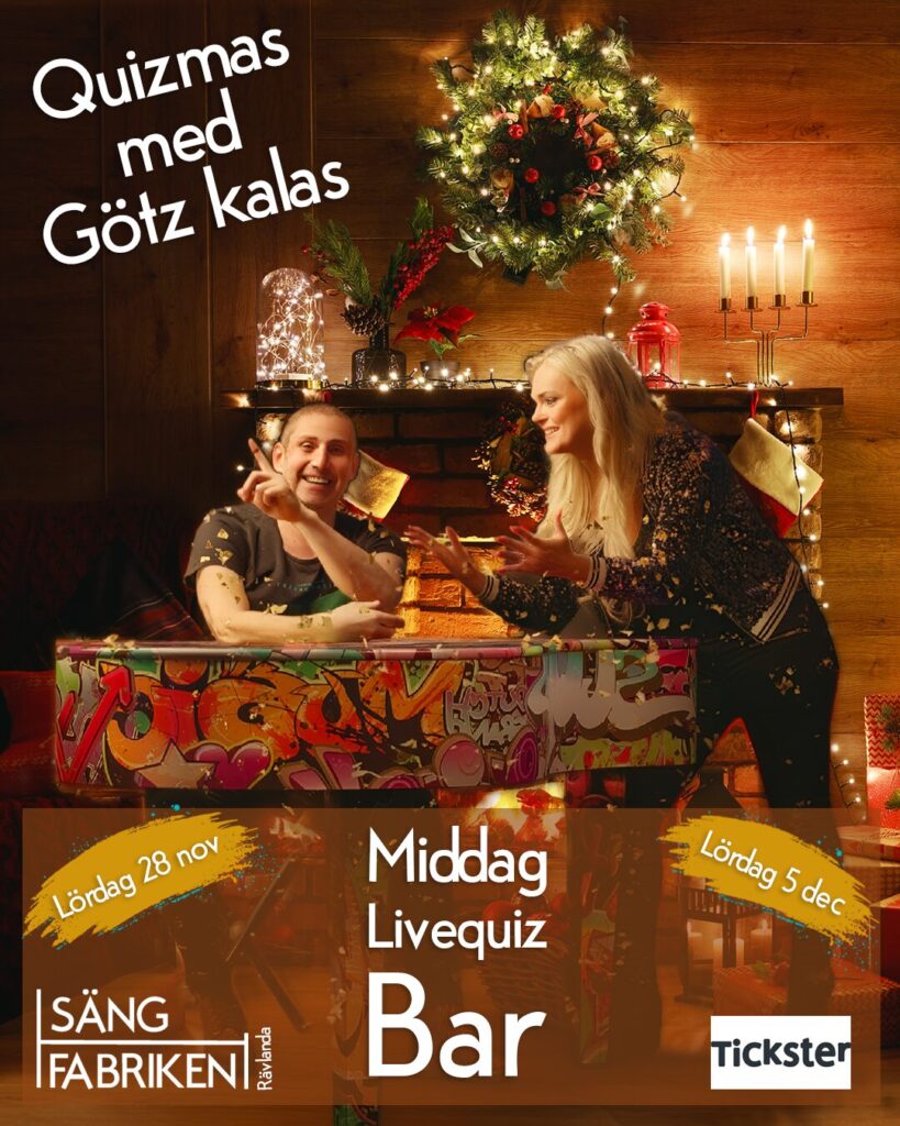 Quizmas på Sängfabriken i Rävlanda nära Göteborg med Götz kalas